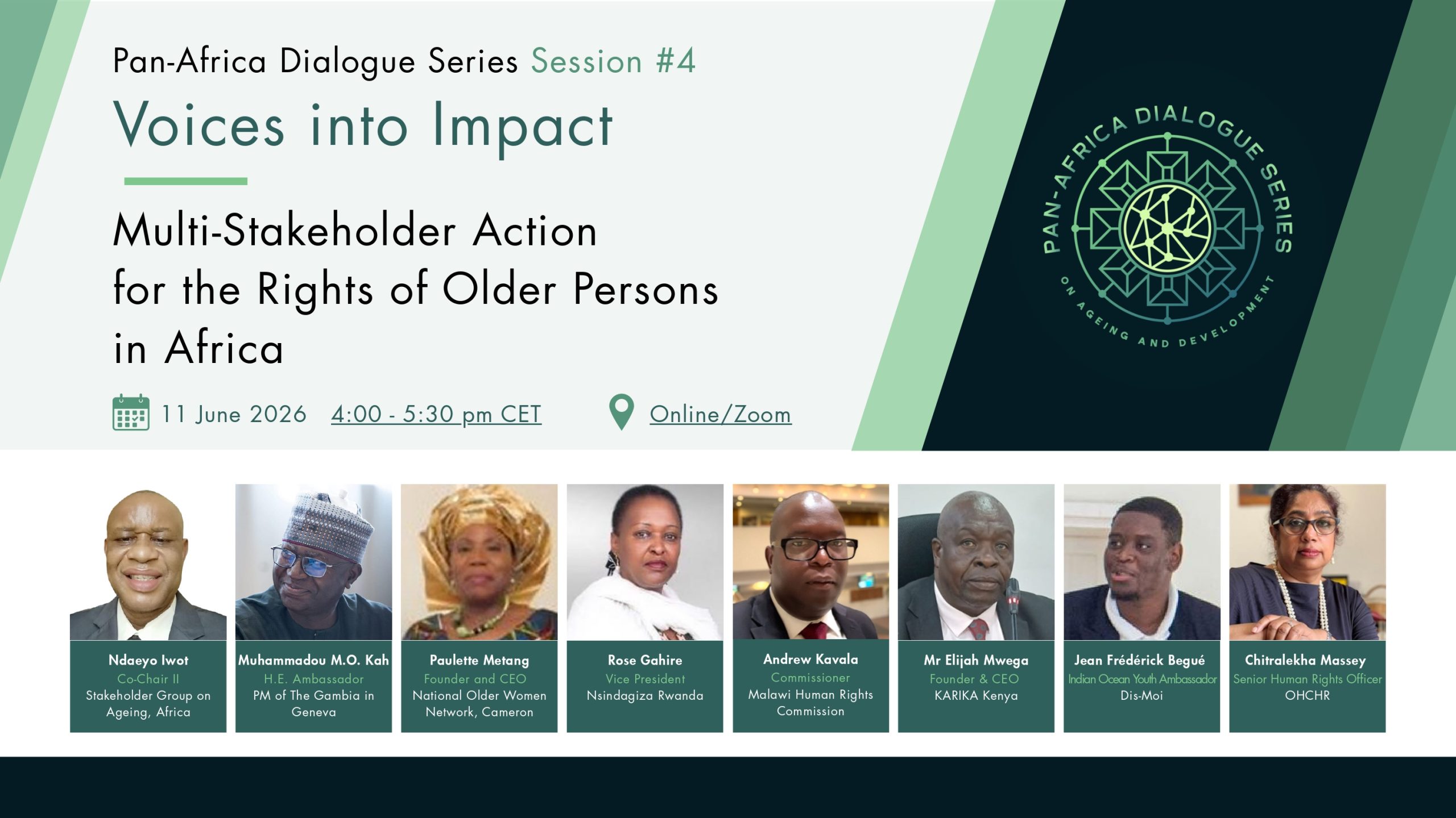 Pan-Africa Dialogue Series Session #4Voices into Impact Multi-Stakeholder Action for the Rights of Older Personsin Africa